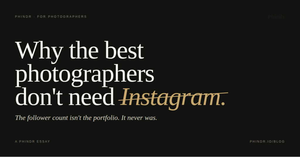 Why best photographers don't need instagram